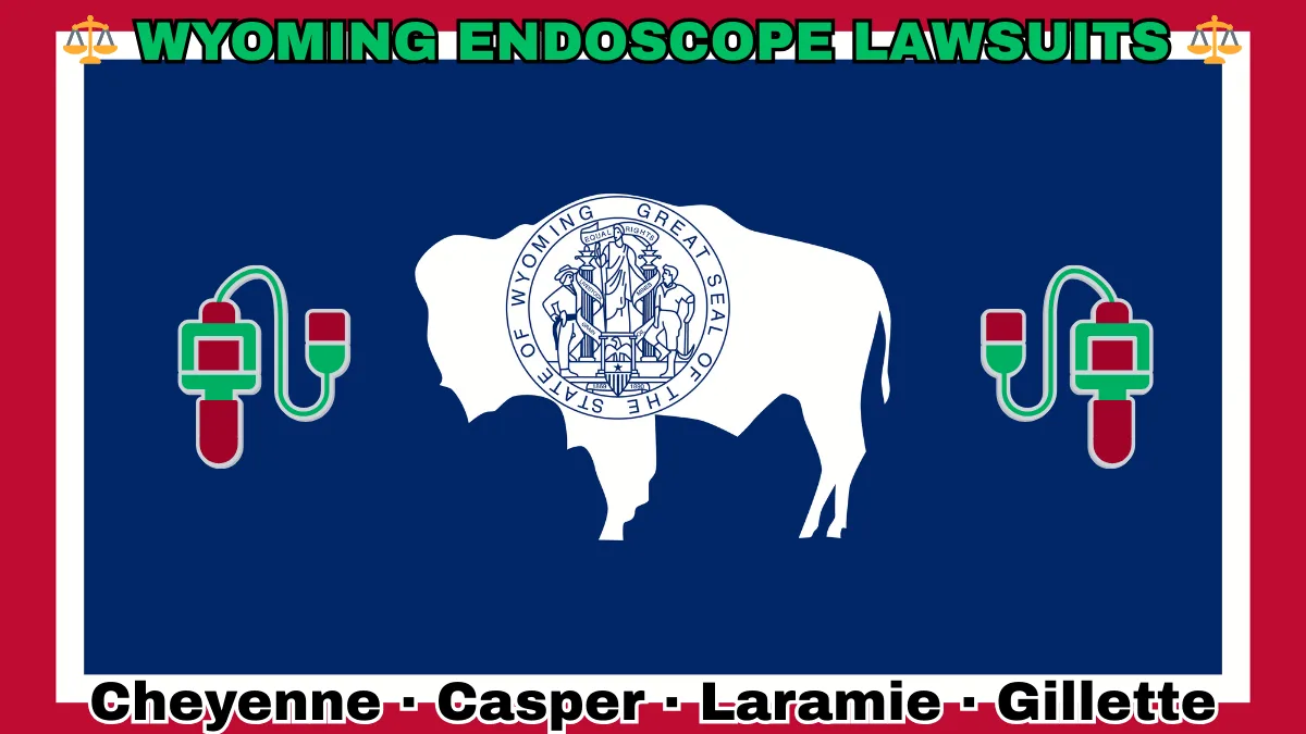 WYOMING ENDOSCOPE LAWSUITS: Cheyenne, Casper, Laramie, and Gillette text on WY state flag adorned with GI exam scopes depicted on a blue field bordered in white and red near a white bison bearing the official seal.